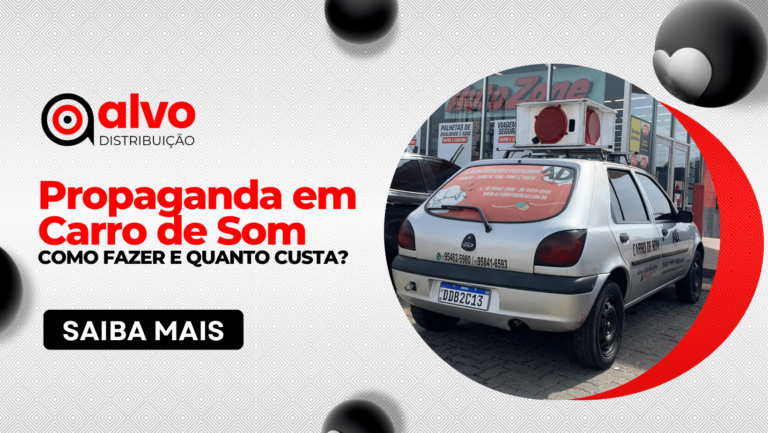 Propaganda em Carro de Som: Como fazer e quanto custa?