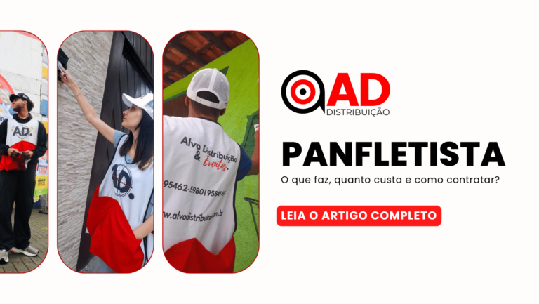 Panfletista: O que faz, quanto custa e como contratar?